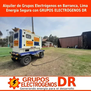 Lee más sobre el artículo Alquiler de Grupos Electrógenos en Barranca, Lima – Energía Segura con GRUPOS ELECTRÓGENOS DR