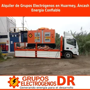 Lee más sobre el artículo Alquiler de Grupos Electrógenos en Huarmey, Áncash – Energía Confiable con GRUPOS ELECTRÓGENOS DR
